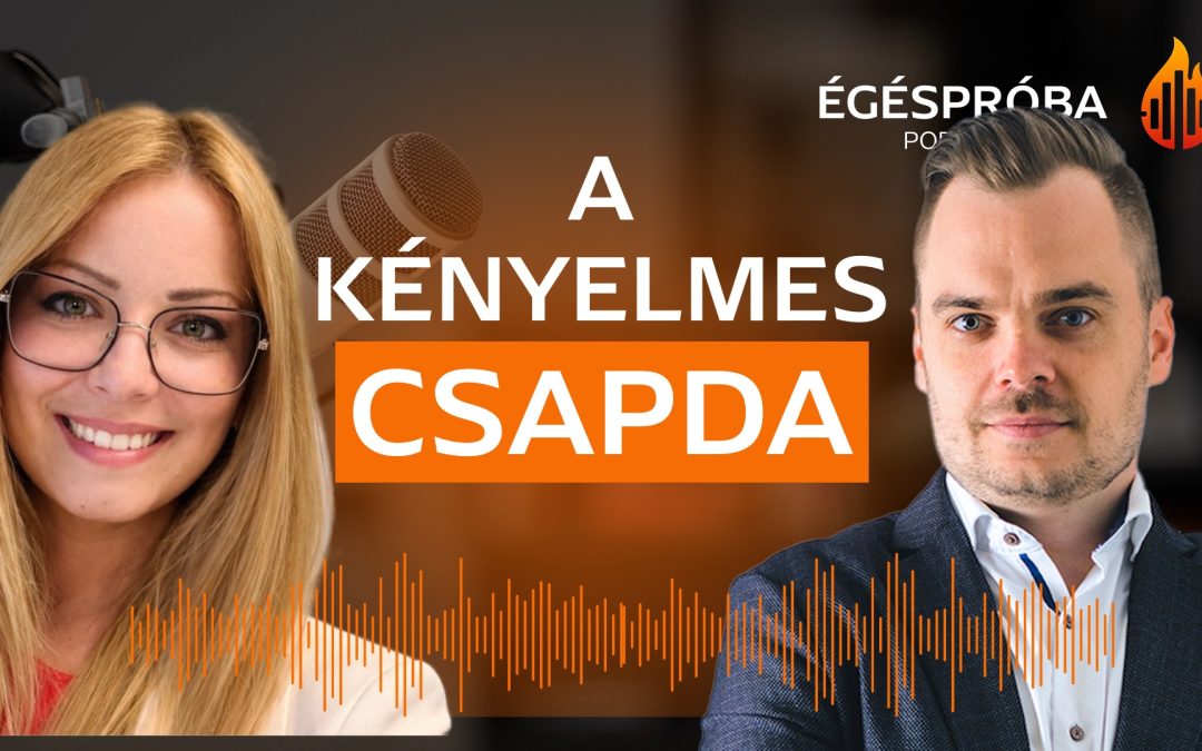 Azt hiszed kényelmes, de közben tönkretesz: a home office – Égéspróba Podcast X Kovács E. Zsófia